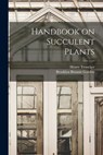 Handbook on Succulent Plants - Henry Teuscher - 9781014760371