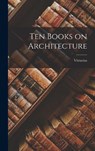 Ten Books on Architecture - Vitruvius - 9781015393936