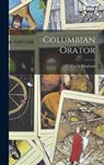Columbian Orator - Caleb Bingham - 9781015396272