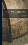 Noli Me Tángere - José Rizal - 9781015398177