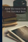 New Method For The Double Bass - Franz Simandl ; Frederick Zimmermann - 9781015408715