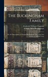 The Buckingham Family: Or, the Descendants of Thomas Buckingham, One of the First Settlers of Milford, Conn - Frederick William Chapman - 9781015658608