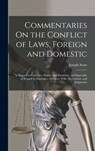 Commentaries On the Conflict of Laws, Foreign and Domestic: In Regard to Contracts, Rights, and Remedies, and Especially in Regard to Marriages, Divor - Joseph Story - 9781015720749