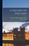 A History Of England - Charles Oman - 9781015739093