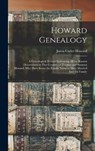 Howard Genealogy: A Genealogical Record Embracing all the Known Descendants in This Country, of Thomas and Susanna Howard, who Have Born - HOWARD,  Jarvis Cutler - 9781015779679
