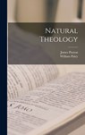 Natural Theology - William Paley - 9781015783287