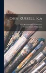 John Russell, R.a - George Charles Williamson - 9781016295833