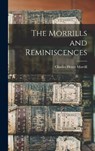 The Morrills and Reminiscences - Charles Henry Morrill - 9781018419848