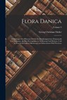 Flora Danica - Georg Christian Oeder - 9781019319178
