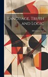 Language, Truth and Logic - Alfred Jules Ayer - 9781019350409