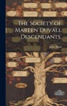 The Society of Mareen Duvall Descendants. - John Hood - 9781019350485