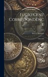 Fugio Cent Correspondence: 1960-1969; 1960 - Eric P Newman - 9781019358559