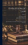 Evolution of Law: Select Readings on the Origin and Development of Legal Institutions; Volume 2 - John Henry Wigmore - 9781019581612