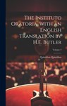 The Instituto Oratoria. With an English Translation by H.E. Butler; Volume 2 - Quintilian Quintilian - 9781019581742