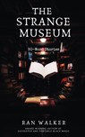 The Strange Museum - Ran Walker - 9781020001161