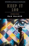 Keep It 100 - Ran Walker - 9781020001260