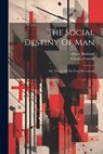 The Social Destiny Of Man - Charles Fourier ; Albert Brisbane - 9781021251169