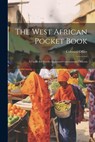 The West African Pocket Book - Colonial Office - 9781022106185