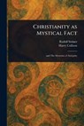 Christianity as Mystical Fact - Rudolf Steiner ; Harry Collison - 9781023035941