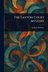 The Layton Court Mystery - Anthony Berkeley - 9781023538817