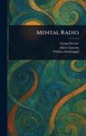 Mental Radio - Upton Sinclair - 9781023557245