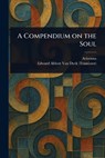A Compendium on the Soul - Avicenna - 9781023559355