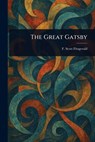 The Great Gatsby - F. Scott (Francis Scott) Fitzgerald - 9781023574808