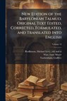 New Edition of the Babylonian Talmud. Original Text Edited, Corrected, Formulated, and Translated Into English -  - 9781025166162