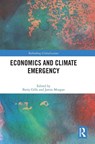 Economics and Climate Emergency - Barry (University of Helsinki Gills ; Jamie (Leeds Beckett University Morgan - 9781032005669