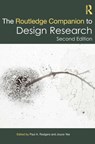 The Routledge Companion to Design Research - Paul A. (University of Strathclyde Rodgers ; Joyce (Northumbria University Yee - 9781032022277