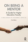 On Being a Mentor - W. Brad (United States Naval Academy Johnson ; Kimberly A. (University of Maryland Griffin - 9781032023595