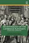 An Anthology of the Cambridge Platonists - Douglas Hedley ; Christian Hengstermann - 9781032023847