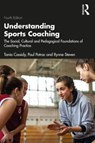 Understanding Sports Coaching - Tania (Otago University Cassidy ; Paul (Edge Hill University Potrac ; Steven Rynne - 9781032026312