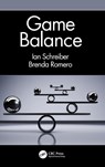 Game Balance - Ian Schreiber ; Brenda Romero - 9781032034003