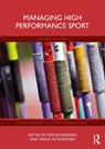 Managing High Performance Sport - Popi (Griffith University Sotiriadou ; Veerle (Vrije Universiteit Brussel De Bosscher - 9781032036779
