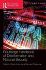 Routledge Handbook of Disinformation and National Security - Ruben (University Rey Juan Carlos Arcos ; Irena (National Intelligence Academy Chiru ; Cristina (National Intelligence Academy Ivan - 9781032040509