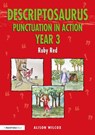 Descriptosaurus Punctuation in Action Year 3: Ruby Red - Alison Wilcox - 9781032040875