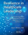 Resilience in Healthcare Leadership - PhD Belasen - 9781032042015