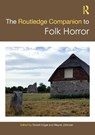 The Routledge Companion to Folk Horror - Robert Edgar ; Wayne Johnson - 9781032042879