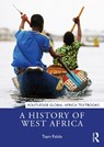 A History of West Africa - Toyin (University of Texas at Austin Falola - 9781032055947