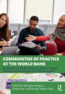 Communities of Practice at the World Bank - Ede Ijjasz-Vasquez ; Philip Karp ; Monika Weber-Fahr - 9781032057637