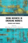 Doing Business in Emerging Markets - Sudhir (Gulf Medical University Rana ; Avinash (International Management Institute K. Shrivastava - 9781032057927