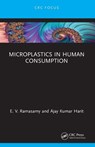 Microplastics in Human Consumption - E. V. (Mahatma Gandhi University Ramasamy ; Ajay Kumar Harit - 9781032063270