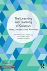 The Learning and Teaching of Calculus - John (University of Agder Monaghan ; Robert (University of Idaho Ely ; Marcia (Universidade Federal do Rio de Janiero M.F. Pinto ; Mike (University of Auckland Thomas - 9781032069739