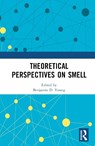 Theoretical Perspectives on Smell - Andreas Keller ; Benjamin D. Young - 9781032075884