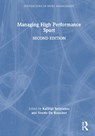 Managing High Performance Sport - Popi (Griffith University Sotiriadou ; Veerle (Vrije Universiteit Brussel De Bosscher - 9781032075969