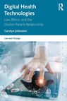 Digital Health Technologies - Carolyn Johnston - 9781032115054