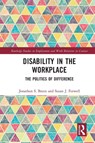 Disability in the Workplace - Jonathon S. Breen ; Susan J. (University of British Columbia Forwell - 9781032116112