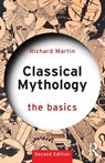 Classical Mythology: The Basics - Richard (Stanford University Martin - 9781032117270
