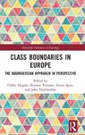 Class Boundaries in Europe - Cedric (National Centre for Scientific Research Hugree ; Etienne (National Centre for Scientific Research Penissat ; Alexis (National Centre for Scientific Research Spire - 9781032122670